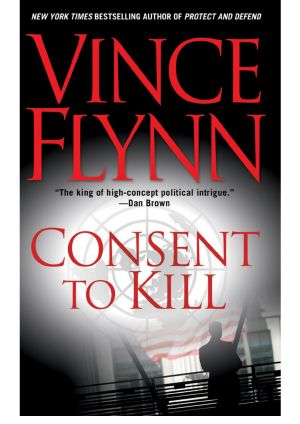 [Mitch Rapp 08] • Consent to Kill